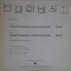Foghat : That's What Love Can Do - That's What Love Can Do (Mono)